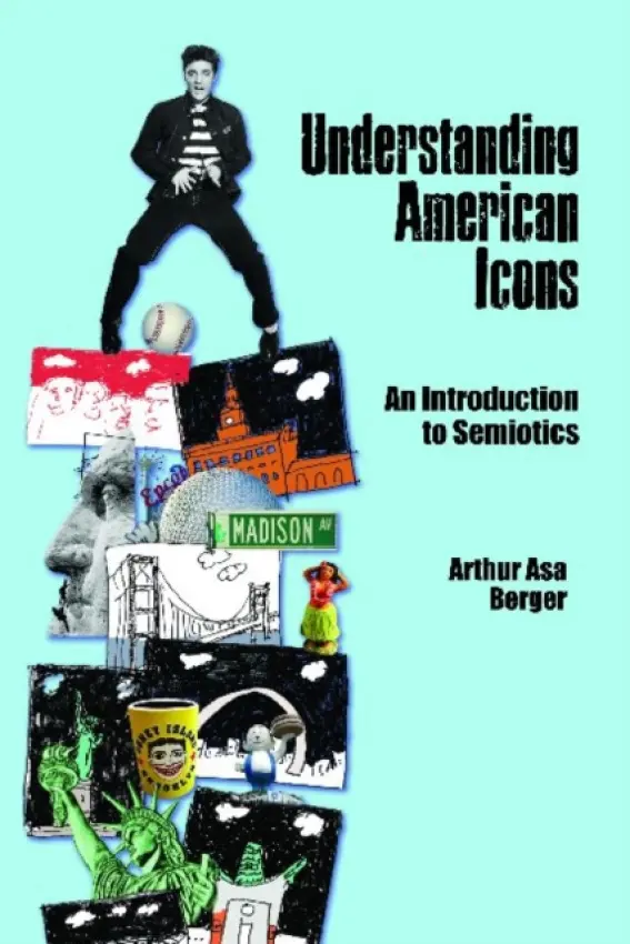 Understanding American Icons - Berger, Arthur Asa