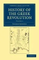 History of the Greek Revolution - Gordon, Thomas