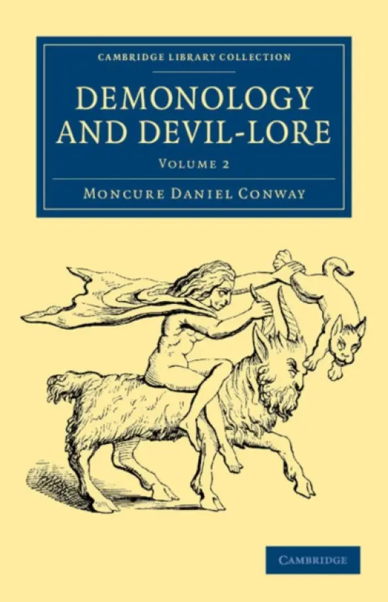Demonology and Devil-Lore - Conway, Moncure Daniel
