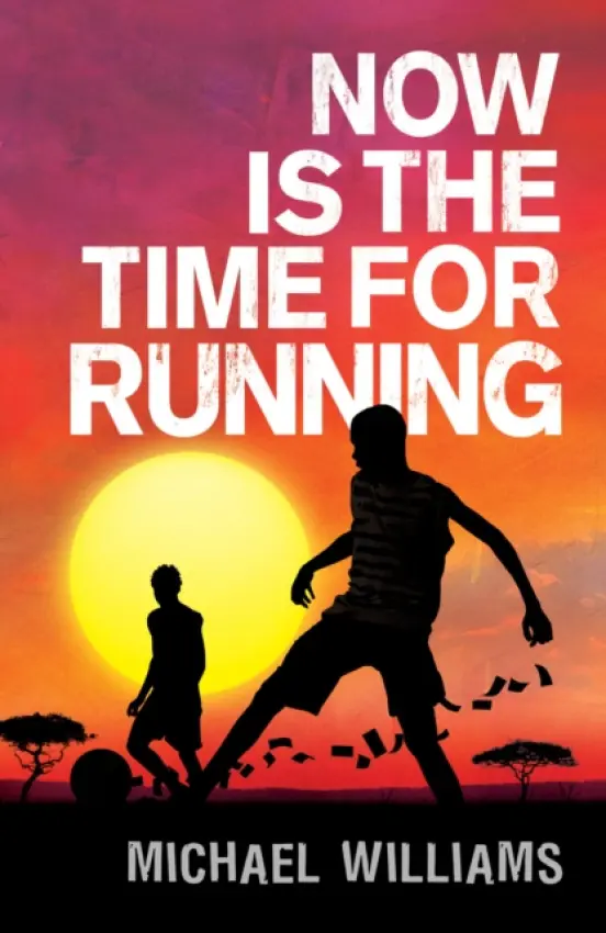 Now is the Time for Running - Williams, Michael