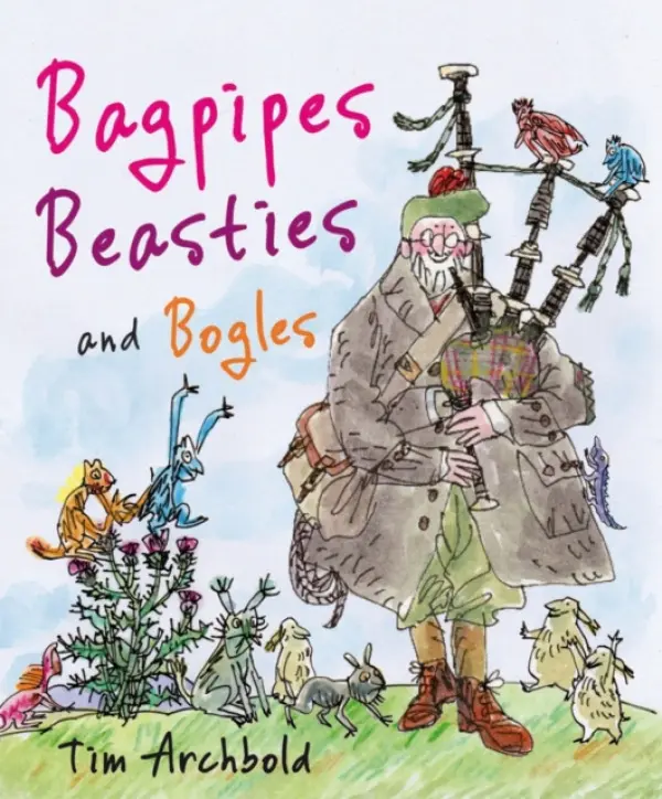 Bagpipes, Beasties and Bogles - Archbold, Tim