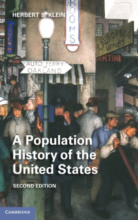 Population History of the United States - Klein, Herbert S. (Stanford University, California)