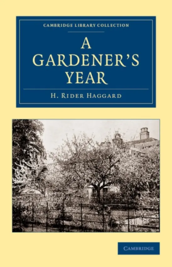 Gardener's Year - Haggard, H. Rider