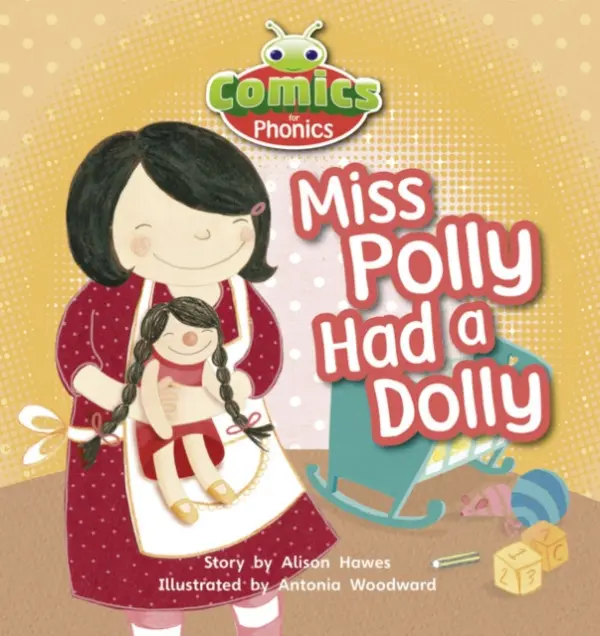 Bug Club Comics for Phonics Reception Phase 1 Set 00 Miss Polly Had A Dolly - Alison Hawes