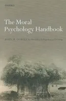 Moral Psychology Handbook - Doris, John M. (Washington University, St. Louis) a The Moral Psychology Research Group