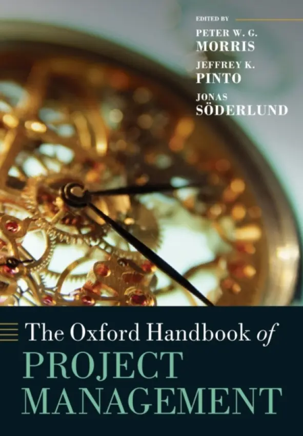 The Oxford Handbook of Project Management - Peter W. G. Morris