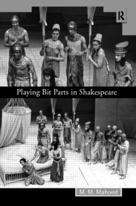 Playing Bit Parts in Shakespeare - Mahood, M.M.
