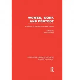 Women, Work, and Protest