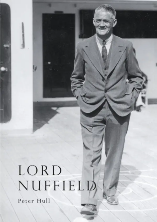 Lord Nuffield - Hull, Peter
