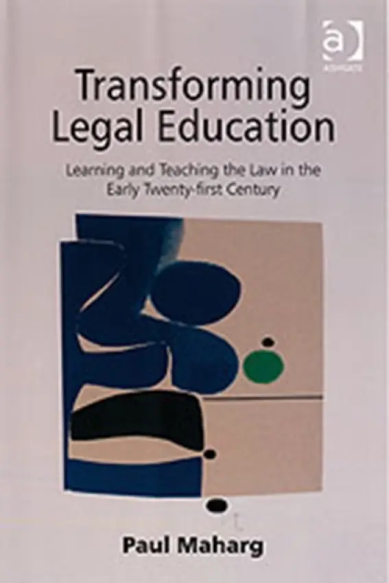 Transforming Legal Education - Maharg, Paul