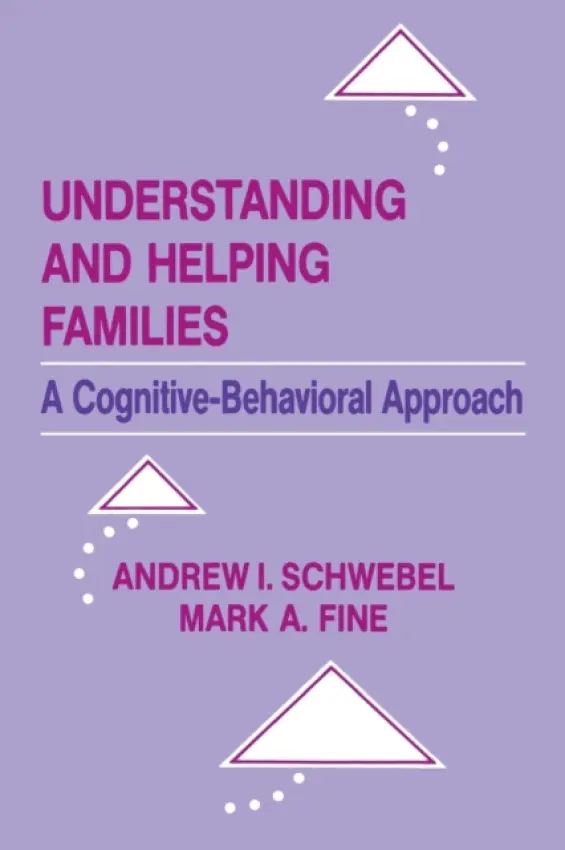 Understanding and Helping Families - Schwebel, Andrew I. a Fine, Mark A. a Schwebel, Andrew