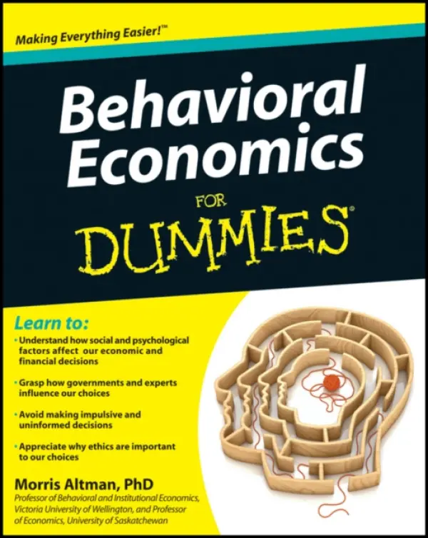Behavioral Economics For Dummies - Altman, Morris