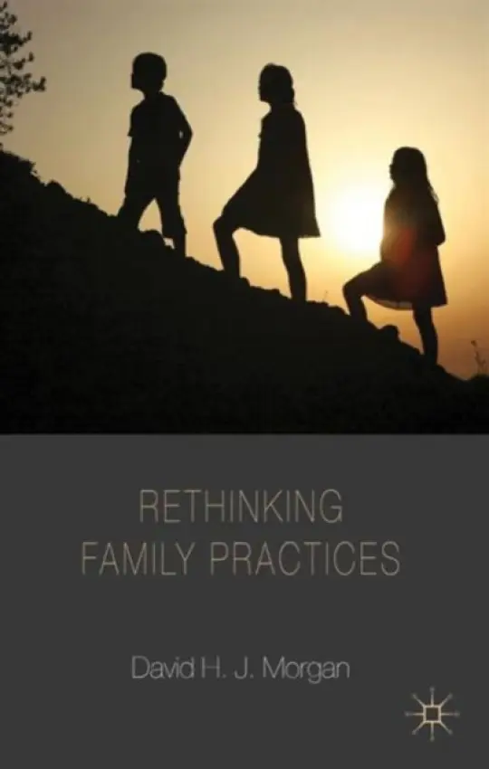Rethinking Family Practices - Morgan, D.
