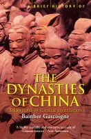 Brief History of the Dynasties of China - Gascoigne, Bamber