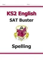 KS2 English SAT Buster: Spelling - Book 1 (for the 2027 tests) - CGP Books