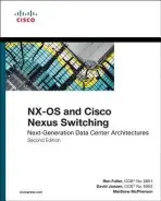 NX-OS and Cisco Nexus Switching - Fuller, Ron a Jansen, David a McPherson, Matthew
