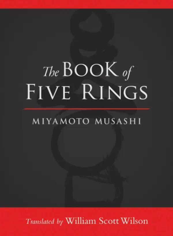 The Book of Five Rings - Miyamoto Musashi