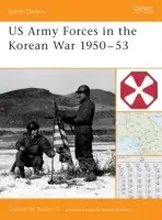 US Army Forces in the Korean War 1950-53 - Boose, Donald