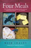 Four Meals - Meir Shalev