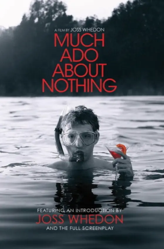 Much Ado About Nothing - Whedon, Joss