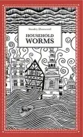 Household Worms - Stanley Donwood