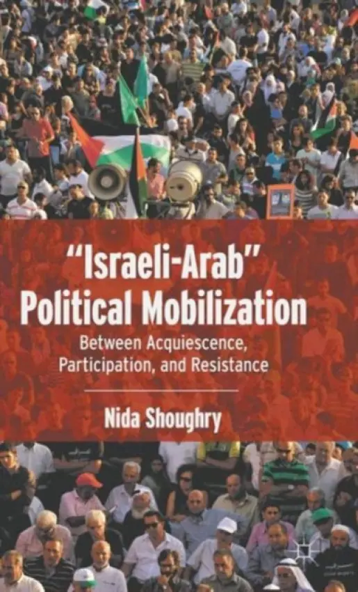 "Israeli-Arab" Political Mobilization - Shoughry, N.
