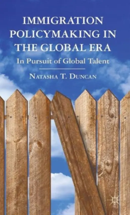 Immigration Policymaking in the Global Era - Duncan, N.