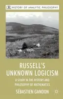Russell's Unknown Logicism - Gandon, S.