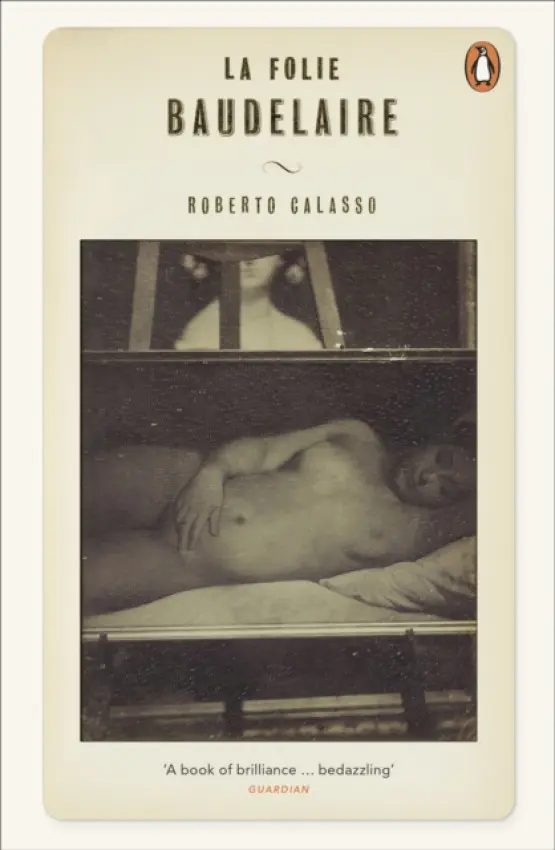 La Folie Baudelaire - Calasso, Roberto
