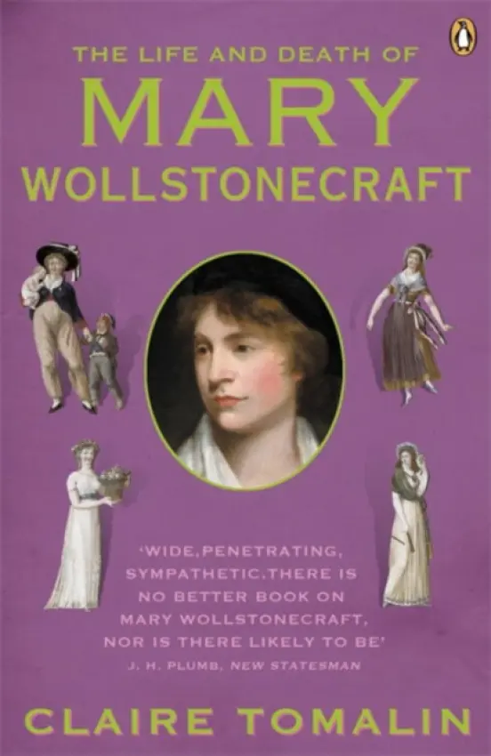 Life and Death of Mary Wollstonecraft - Tomalin, Claire