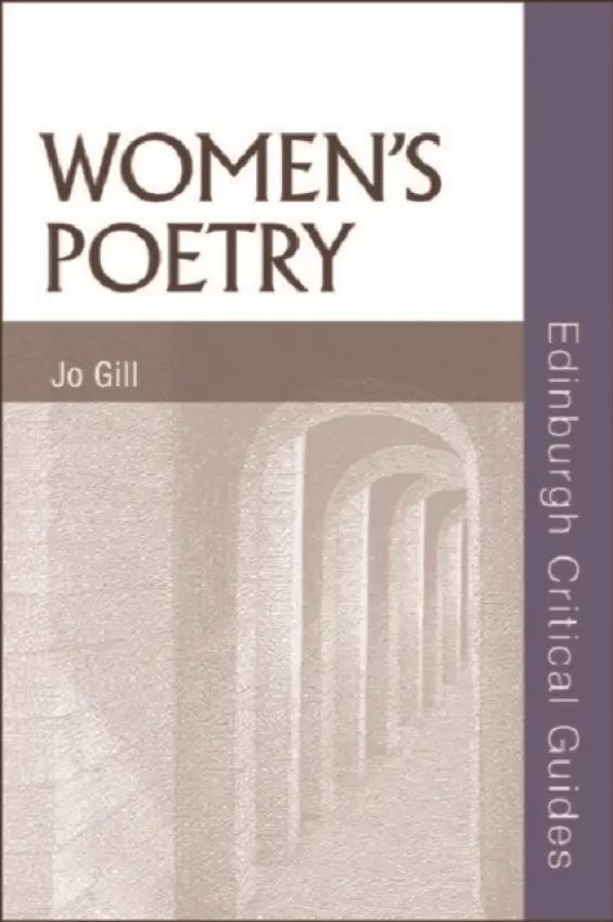 Women's Poetry - Gill, Jo ('Lecturer in Twentieth-Century Literature, The University of Exeter.)
