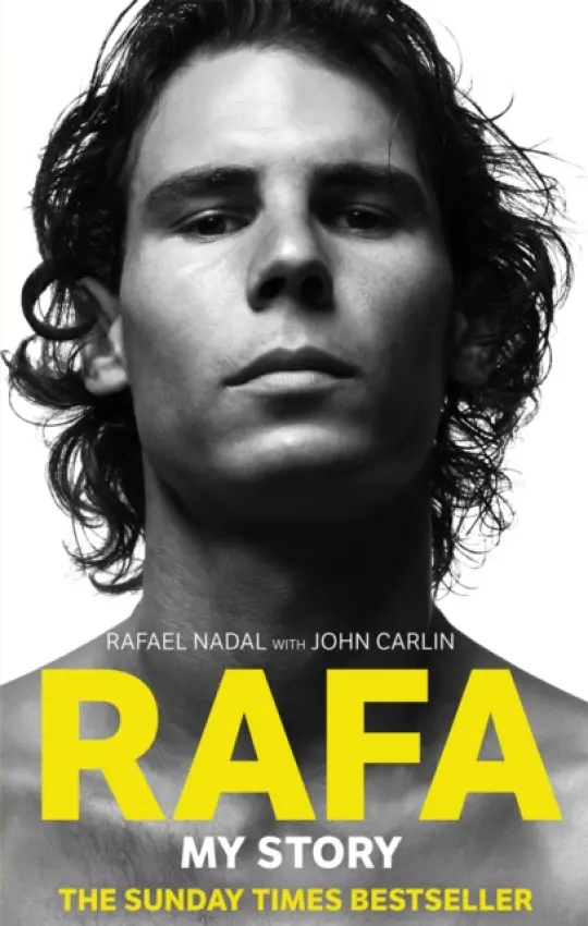 Rafa: My Story - Nadal, Rafael a Carlin, John