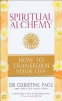 Spiritual Alchemy - Page, Dr Christine