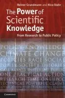 Power of Scientific Knowledge - Grundmann, Reiner (Aston University) a Stehr, Nico