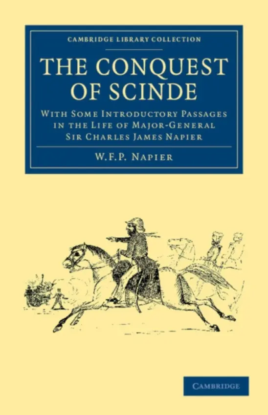 Conquest of Scinde - Napier, W. F. P.