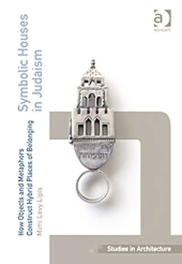 Symbolic Houses in Judaism - Lipis, Mimi Levy