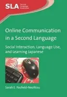 Online Communication in a Second Language - Pasfield-Neofitou, Sarah E.