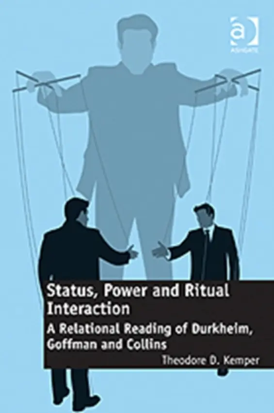 Status, Power and Ritual Interaction - Kemper, Theodore D.