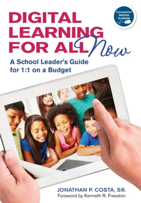 Digital Learning for All, Now - Costa, Jonathan P.