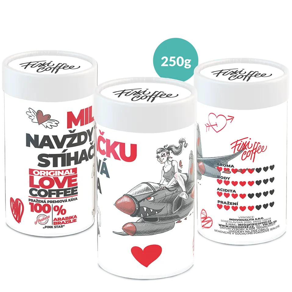 Fixi Coffee Miláčku – navždy Tvá stíhačka – dárková káva zrnková / papírová tuba / 250 g