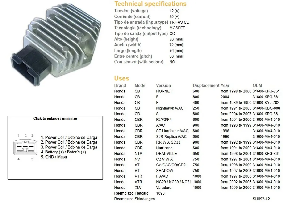 DZE regulátor napětí HONDA CB 250 NIGHTHAWK 91-00; CB 600F HORNET 98-06; CBR 600F2/F3/F4 91-03; CBR 900RR 92-99; VT 750C 97-03; NTV 650 DEAUVILLE