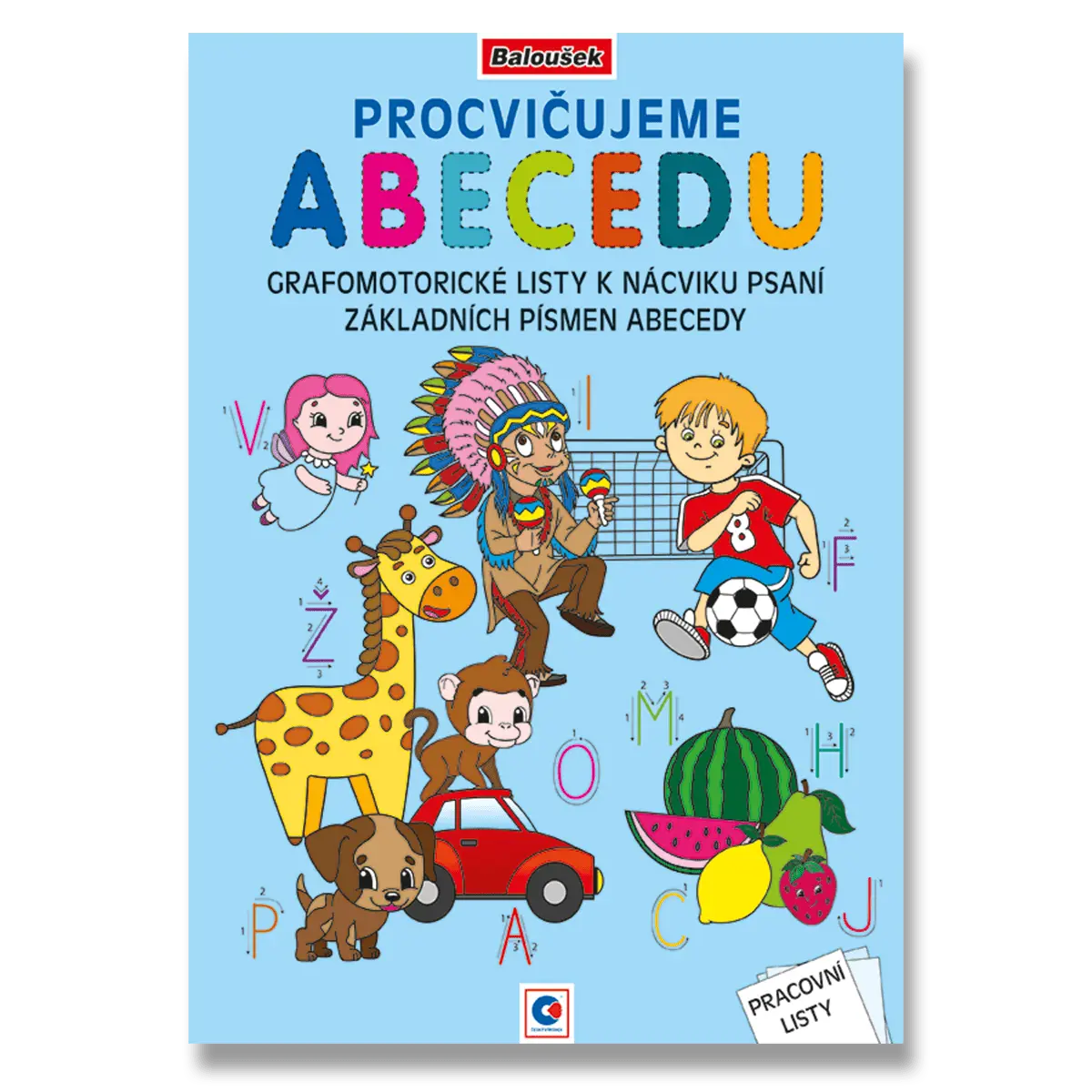 Baloušek Pracovní listy - Procvičujeme abecedu