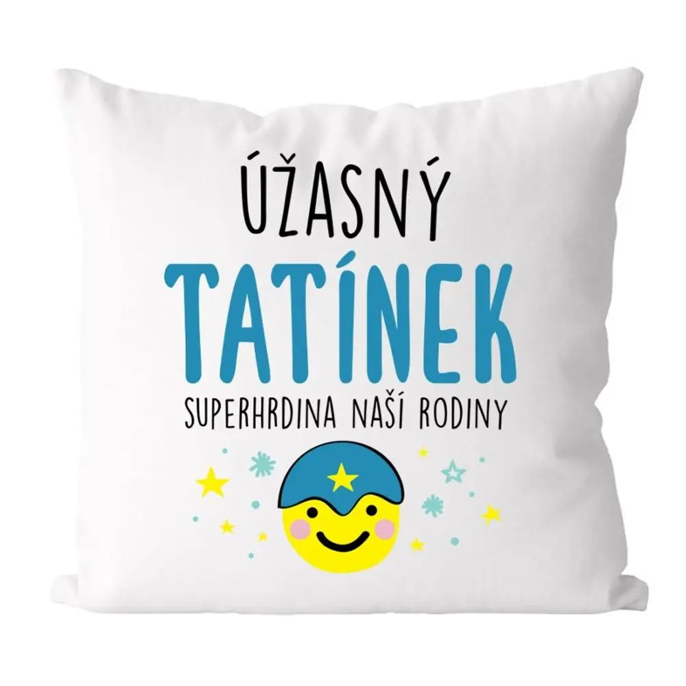 Polštářek - úžasný tatínek