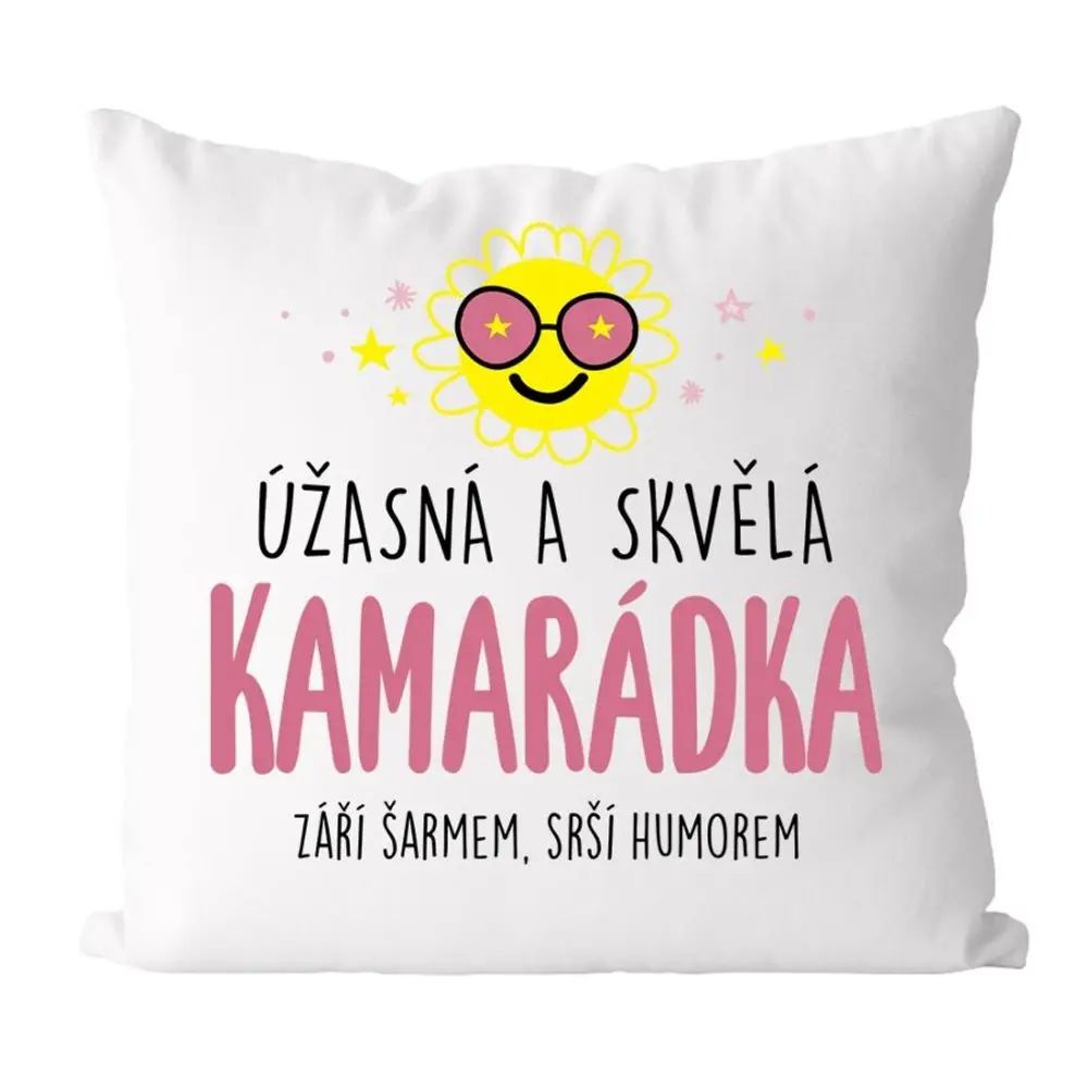Polštářek - úžasná a skvělá kamarádka