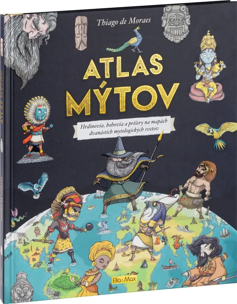 Atlas mýtov – Mýtický svet bohov - Thiago De Moraes