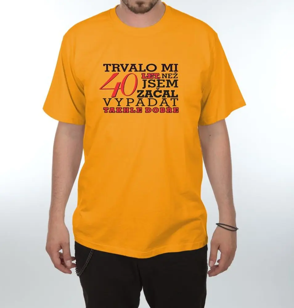 Tričko - Trvalo mi 40 let - M  oranžová