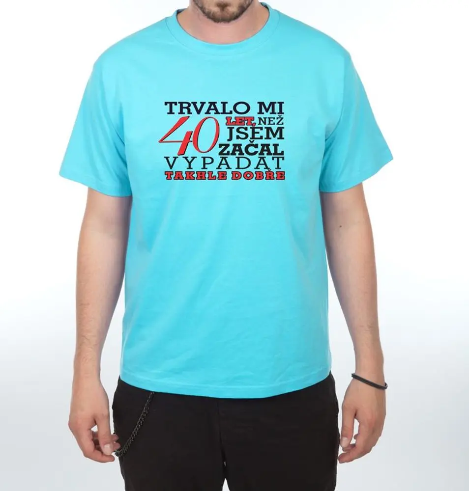 Tričko - Trvalo mi 40 let - XXL  tyrkysová