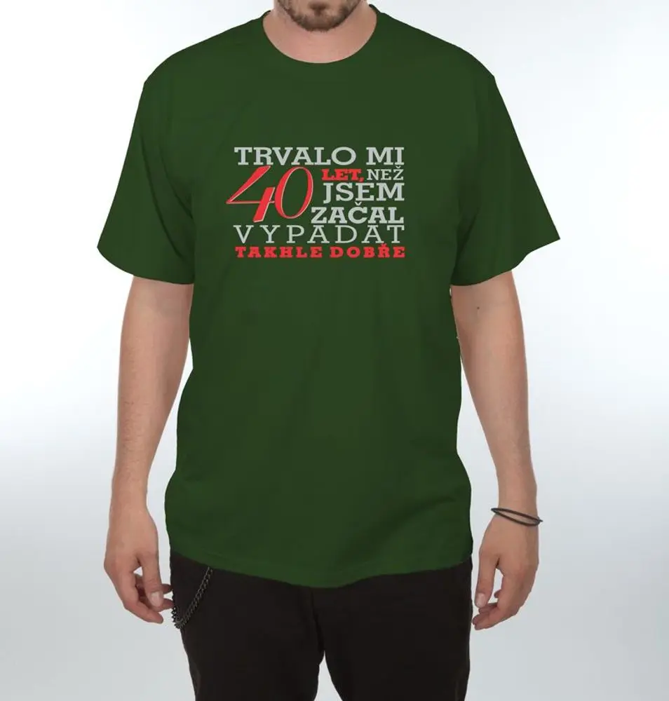Tričko - Trvalo mi 40 let