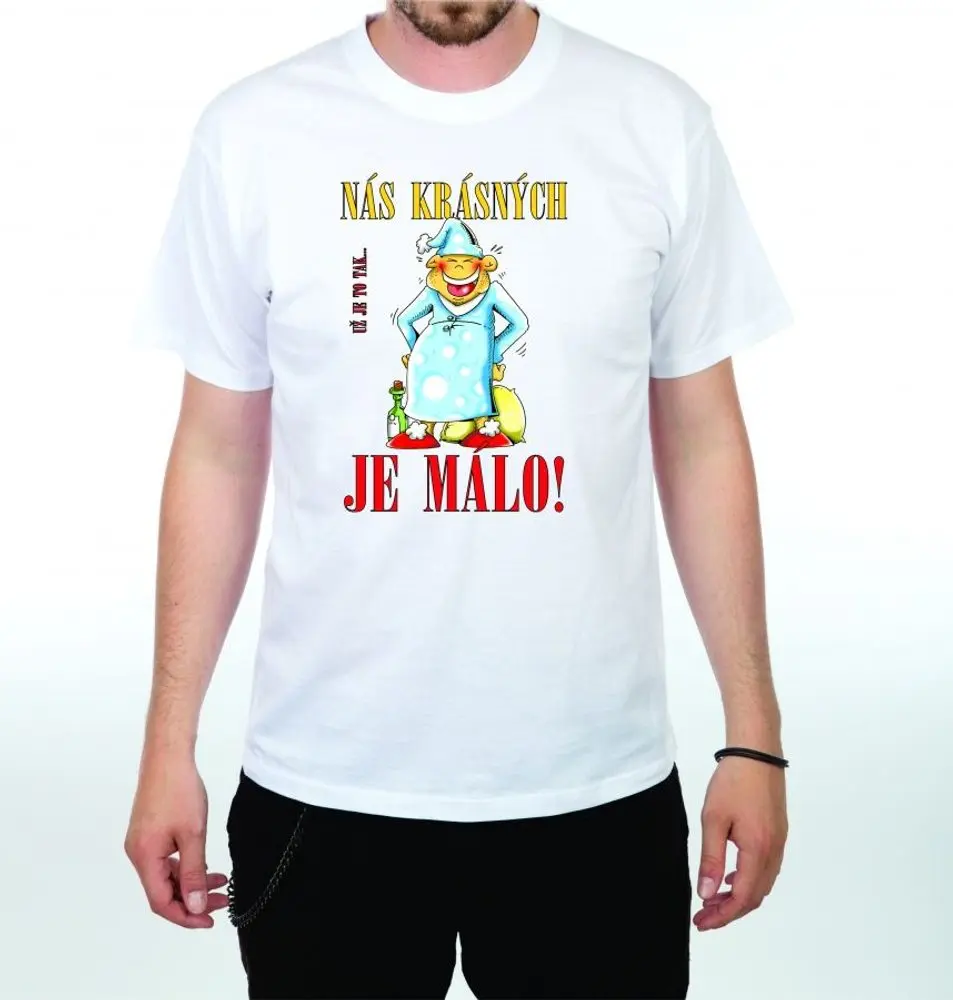 Tričko - Nás krásných je málo - M bílá