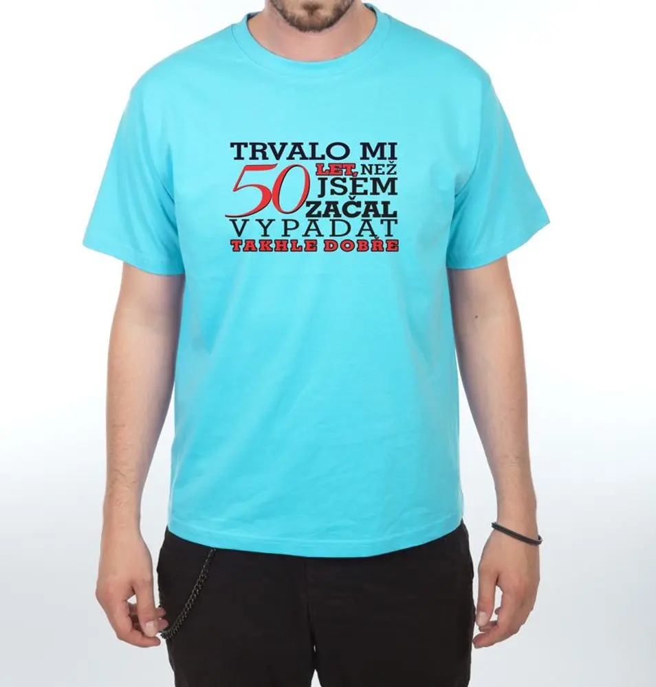 Tričko - Trvalo mi 50 let - L  tyrkysová